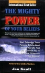 THE MIGHTY POWER OF YOUR BELIEFS